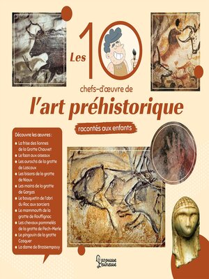 cover image of Les 10 chefs d'oeuvre de l'art préhistorique racontés aux enfants